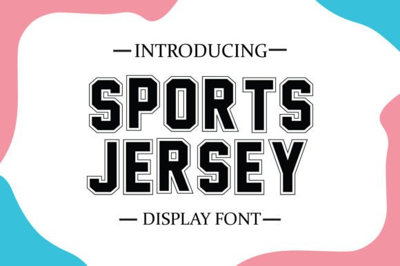 Sports Jersey: Capturing the Energy of the Game in Modern Typography